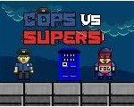 Les flics vs Supers